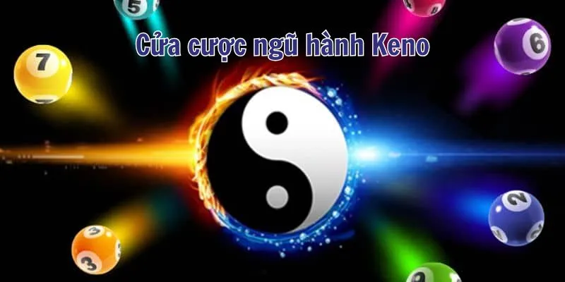 Cửa cược ngũ hành Keno