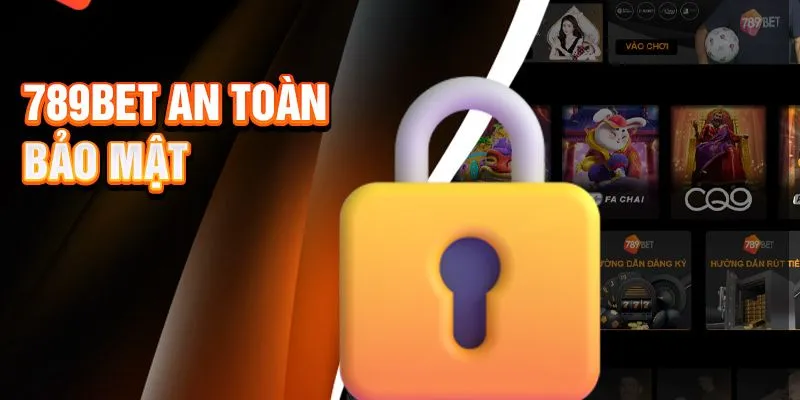 Mục đích ra đời của các chính sách bảo mật của 789bet