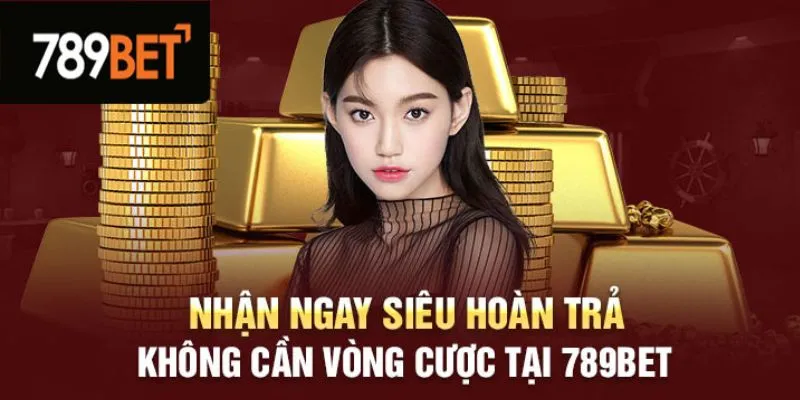 Mức hoàn trả khủng hàng ngày