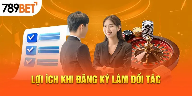 Những ưu điểm khi đăng ký trở thành đại lý 789bet là gì?