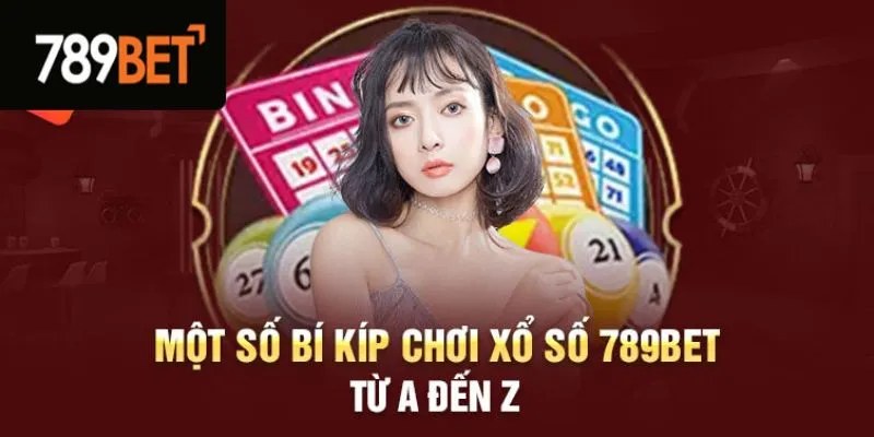 Tổng hợp các kinh nghiệm để chơi xổ số 789Bet dễ chiến thắng